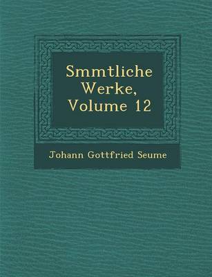 Book cover for S Mmtliche Werke, Volume 12