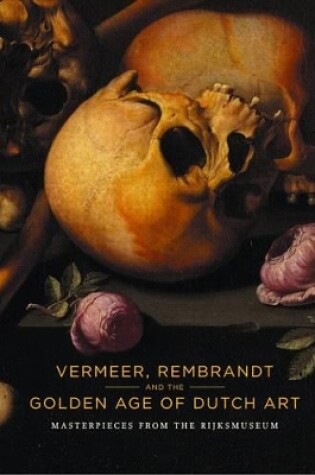 Cover of Vermeer, Rembrandt and the Golden Age of Dutch Art