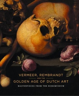 Book cover for Vermeer, Rembrandt and the Golden Age of Dutch Art