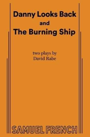 Cover of Danny Looks Back and The Burning Ship