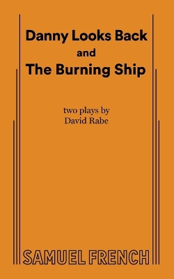 Book cover for Danny Looks Back and The Burning Ship