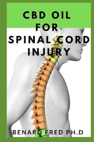 Cover of CBD Oil for Spinal Cord Injury