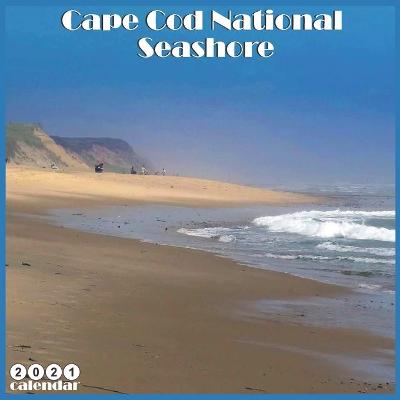 Book cover for Cape Cod National Seashore 2021 Calendar