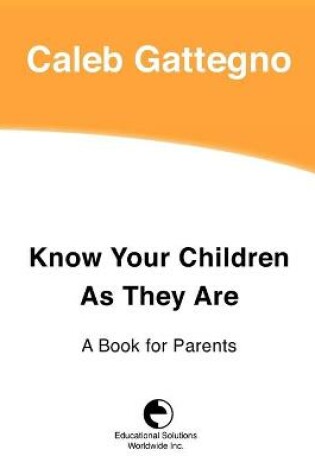 Cover of Know Your Children as They Are