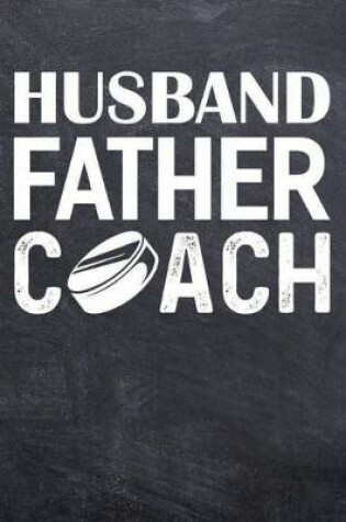 Cover of Husband Father Coach