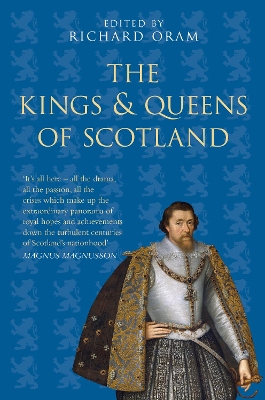 Book cover for The Kings and Queens of Scotland: Classic Histories Series