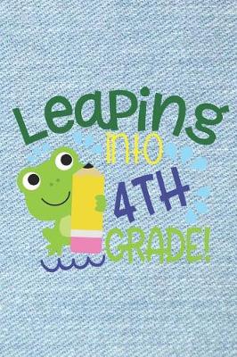 Book cover for Leaping Into 4th Grade!