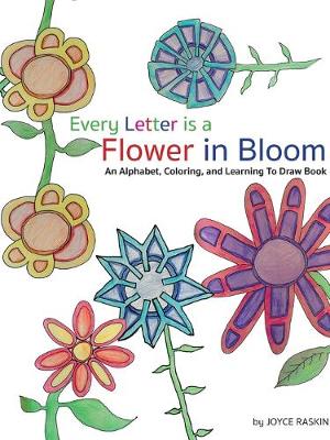 Book cover for Every Letter is a Flower in Bloom