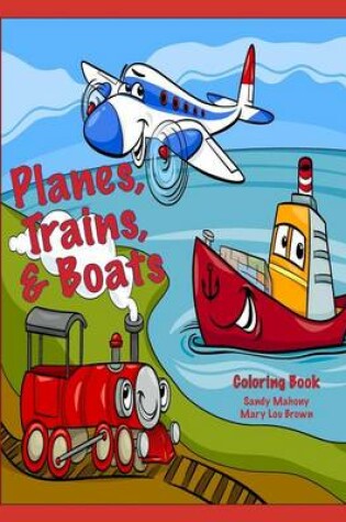 Cover of Planes, Trains, & Boats Coloring Book