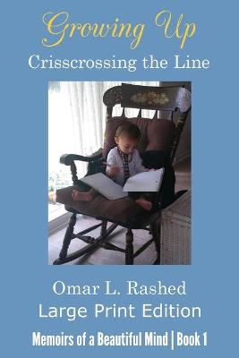 Book cover for Growing Up Crisscrossing the Line