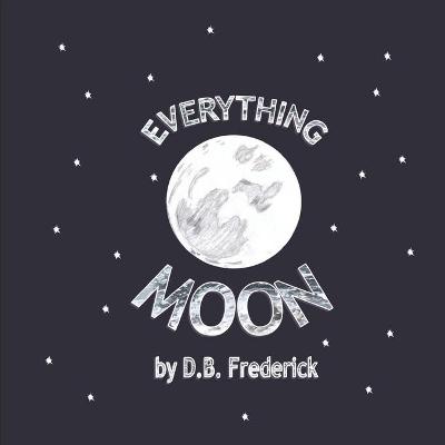 Book cover for Everything Moon