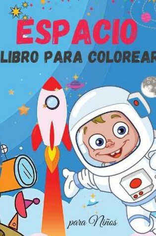 Cover of Espacio Libro para Colorear para Niños