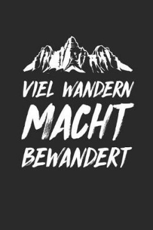 Cover of Viel Wandern Macht Bewandert