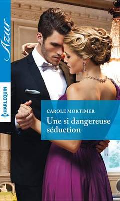 Book cover for Une Si Dangereuse Seduction