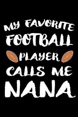 Book cover for My Favorite Football Player Calls Me Nana