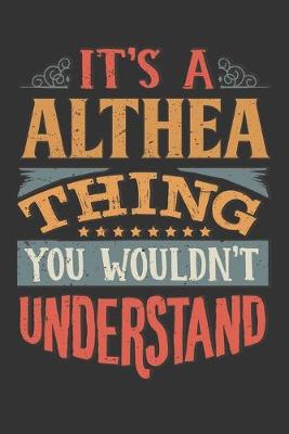 Book cover for Its A Althea Thing You Wouldnt Understand