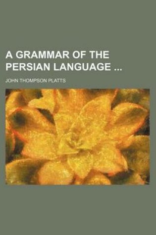 Cover of A Grammar of the Persian Language