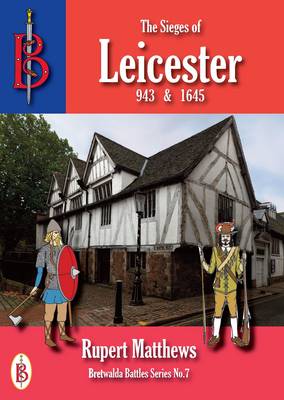 Book cover for The Sieges of Leicester 943 & 1645