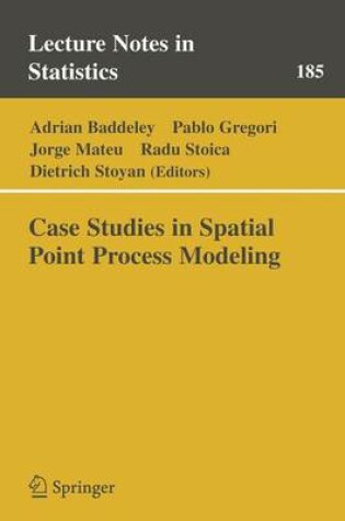 Cover of Case Studies in Spatial Point Process Modeling