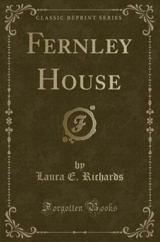 Cover of Fernley House (Classic Reprint)