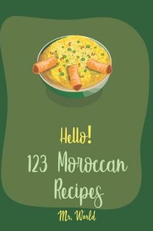 Cover of Hello! 123 Moroccan Recipes