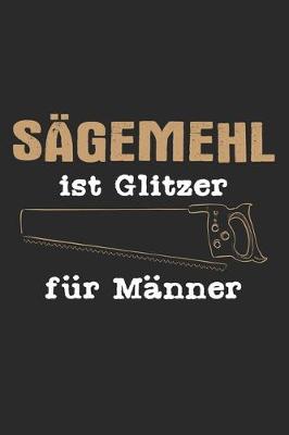 Book cover for Sagemehl Ist Glitzer Fur Manner