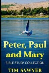 Book cover for Peter, Paul and Mary