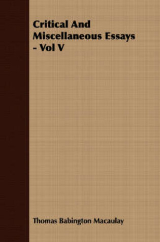 Cover of Critical And Miscellaneous Essays - Vol V