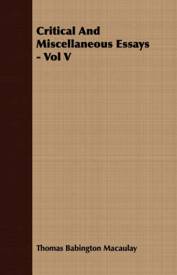 Book cover for Critical And Miscellaneous Essays - Vol V