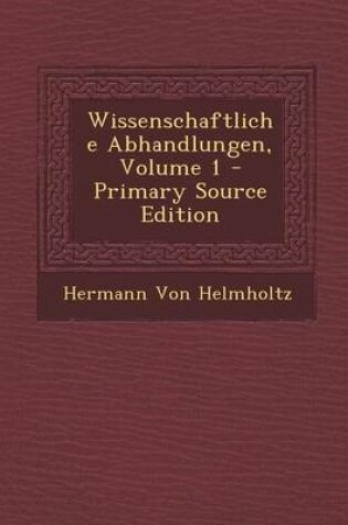 Cover of Wissenschaftliche Abhandlungen, Volume 1