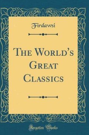 Cover of The World's Great Classics (Classic Reprint)