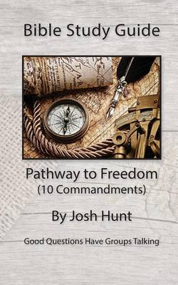 Book cover for Bible Study Guide -- Pathway to Freedom / 10 Commandments
