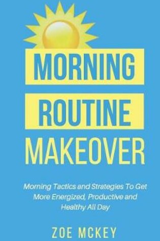 Cover of Morning Routine Makeover