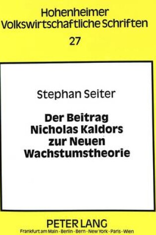 Cover of Der Beitrag Nicholas Kaldors Zur Neuen Wachstumstheorie