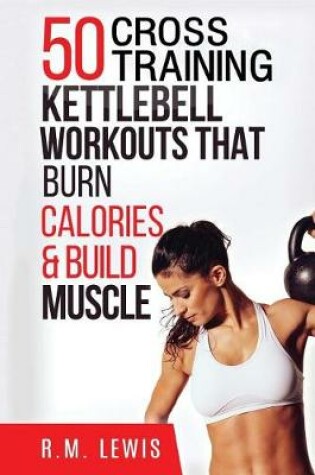 Cover of Kettlebell Cross Training Workouts