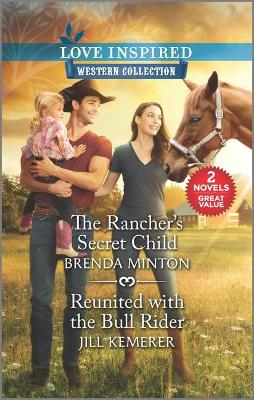 Book cover for The Rancher's Secret Child & Reunited with the Bull Rider