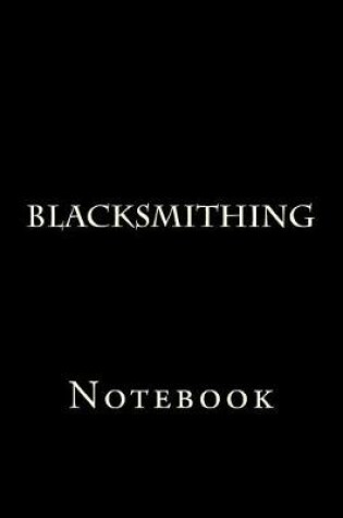 Cover of Blacksmithing