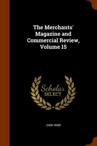 Cover of The Merchants' Magazine and Commercial Review, Volume 15