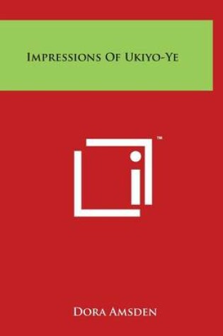 Cover of Impressions of Ukiyo-Ye