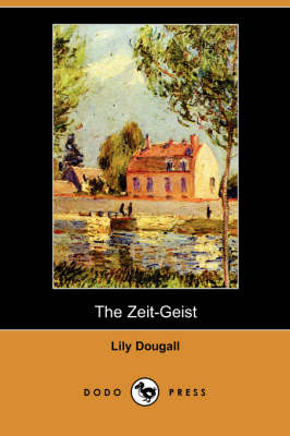 Book cover for The Zeit-Geist (Dodo Press)