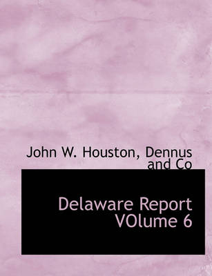 Book cover for Delaware Report Volume 6