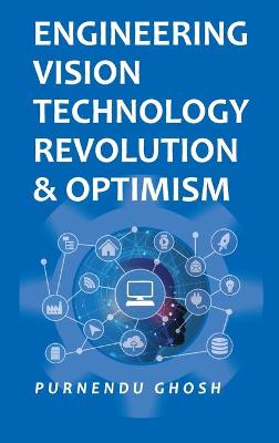 Book cover for Engineering Vision Technology Revolution & Optimism