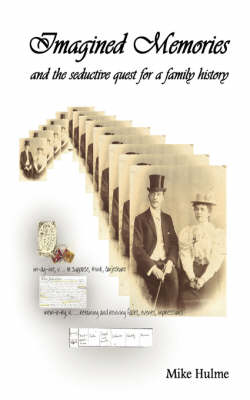 Book cover for Imagined Memories - and the Seductive Quest for a Family History