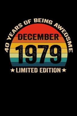 Book cover for December 1979 Limited Edition 40 Years of Being Awesome