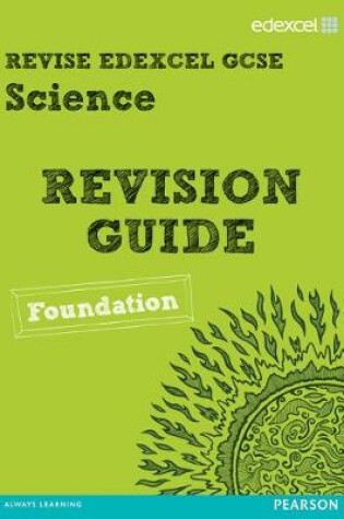 Cover of Revise Edexcel: Edexcel GCSE Science Revision Guide - Foundation