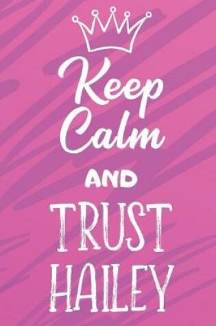 Cover of Keep Calm and Trust Hailey