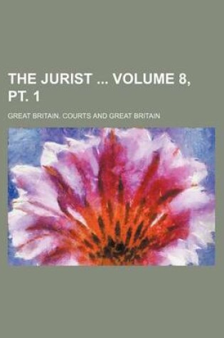 Cover of The Jurist Volume 8, PT. 1