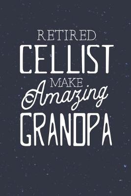 Book cover for Retired Cellist Make Amazing Grandpa