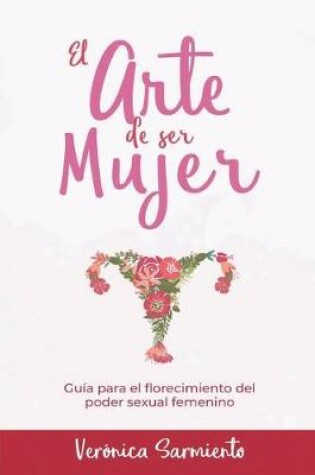 Cover of El Arte de Ser Mujer