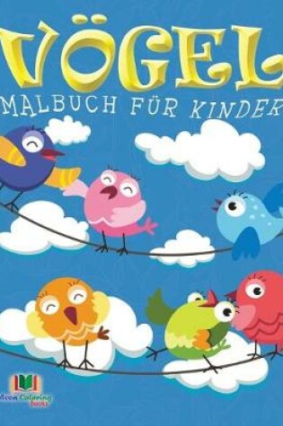 Cover of Vogel Malbuch fur Kinder